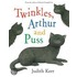 Twinkles, Arthur And Puss