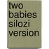 Two Babies Silozi Version