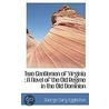 Two Gentlemen Of Virginia by George Cary Eggleston
