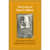 Two Lives of St. Cuthbert by Bertram Colgrave