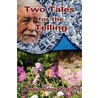 Two Tales for the Telling by Theodore Andrew Obrastoff