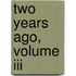 Two Years Ago, Volume Iii