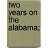Two Years On The Alabama;