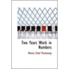 Two Years Work In Numbers by Minnie Ethel Puntenney