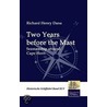 Two Years before the Mast by Richard H. Dana