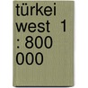 Türkei West  1 : 800 000 door Onbekend