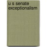 U S Senate Exceptionalism door Onbekend