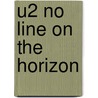 U2 No Line On The Horizon door Onbekend