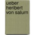 Ueber Heribert Von Salurn