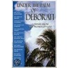Under the Palm of Deborah by Mae W. Alexander