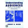 Understanding Audiences P by Robert Wicks