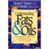 Understanding Fats & Oils door Michael T. Murray