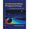 Understanding Programming by Scott R. Cannon