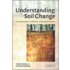 Understanding Soil Change