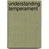 Understanding Temperament door Lyndall Shick