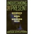 Understanding the Present