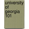 University Of Georgia 101 door Brad M. Epstein
