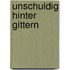 Unschuldig hinter Gittern
