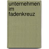 Unternehmen im Fadenkreuz by Werner Beulke
