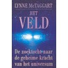 Het Veld by Lynne Mctaggart