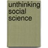 Unthinking Social Science