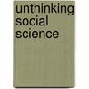Unthinking Social Science door Immanuel Wallerstein