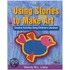Using Stories To Make Art