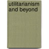 Utilitarianism and Beyond door Professor Amartya Sen