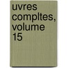 Uvres Compltes, Volume 15 by Victor Hugo
