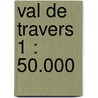 Val de Travers 1 : 50.000 door Onbekend