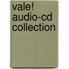 Vale! Audio-cd Collection by Unknown