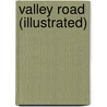 Valley Road (Illustrated) door Onbekend