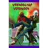Vriendschap verboden