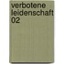 Verbotene Leidenschaft 02