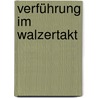 Verführung im Walzertakt door Georgina Devon