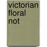 Victorian Floral Not door Carol Belanger Gradton