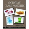 Victorian Glass Novelties by Jo Sanford