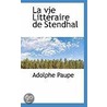 Vie Littraire de Stendhal door Adolphe Paupe