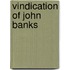 Vindication Of John Banks
