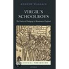 Virgils Schoolboys Clpr C door Andrew Wallace
