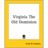 Virginia The Old Dominion door Frank W. Hutchins