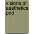 Visions of Aesthetics Pod