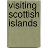 Visiting Scottish Islands door Lindsey Porter