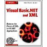 Visual Basic .net And Xml by Rod Stephens