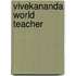 Vivekananda World Teacher