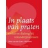 In plaats van praten