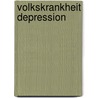 Volkskrankheit Depression by Siegfried Kasper