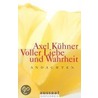 Voller Liebe und Wahrheit door Axel Kühner