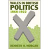 Wales in British Politics by Kenneth O. Morgan