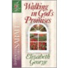 Walking In God's Promises door Susan Elizabeth George